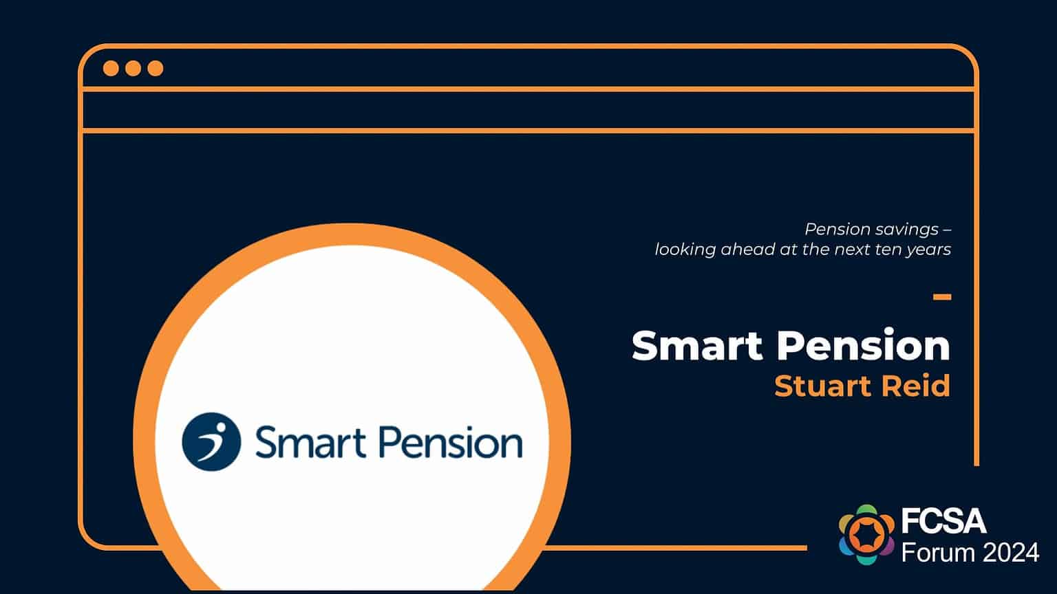 Smart Pension at the FCSA Forum 2024 Thumbnail